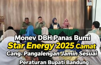 Monev DBH Panas Bumi Star Energy 2025: Camat Pangalengan Jamin Sesuai Peraturan, Fokus Hapus Kemiskinan Ekstrem di 13 Desa