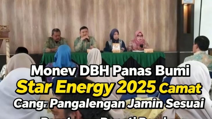 Monev DBH Panas Bumi Star Energy 2025: Camat Pangalengan Jamin Sesuai Peraturan, Fokus Hapus Kemiskinan Ekstrem di 13 Desa